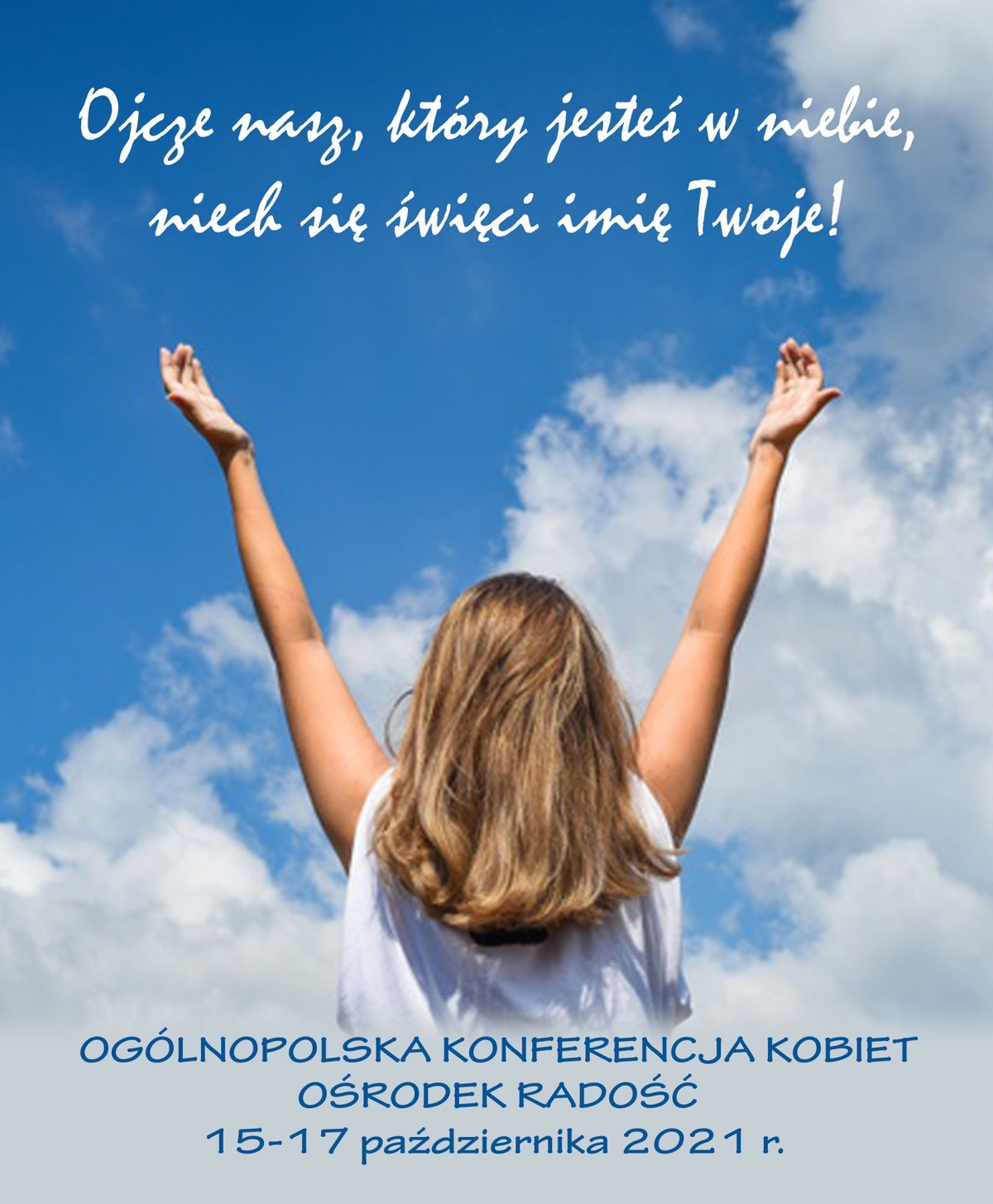 Konferencja Kobiet 2021 - Ojcze nasz