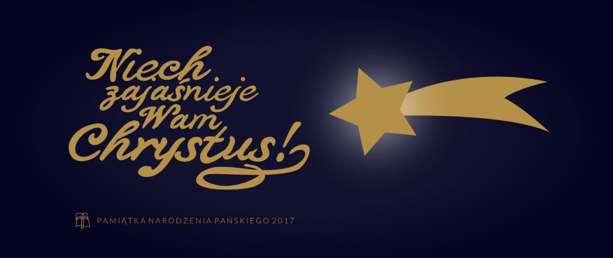 Niech zajaśnieje Wam Chrystus!